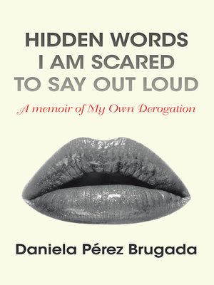 cover image of Hidden Words I Am Scared to Say out Loud